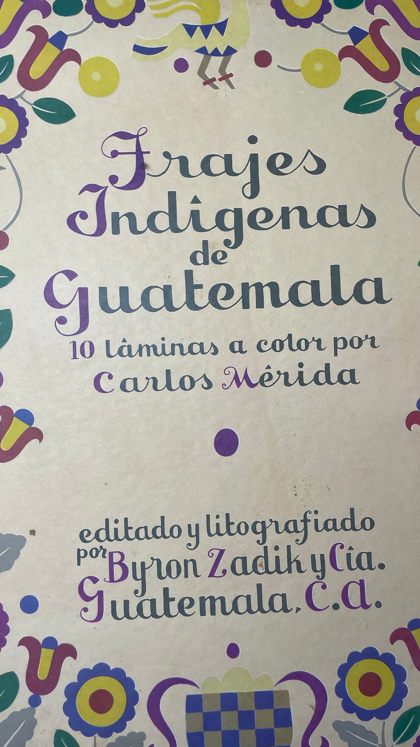 c. 1940. Carlos Merida. Trajes Indigenas de Guatemala: 10 Laminos a Color Par Carlos Merida.