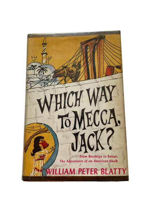 Which Way to Mecca, Jack? by William Peter Blatty — front dust jacket
