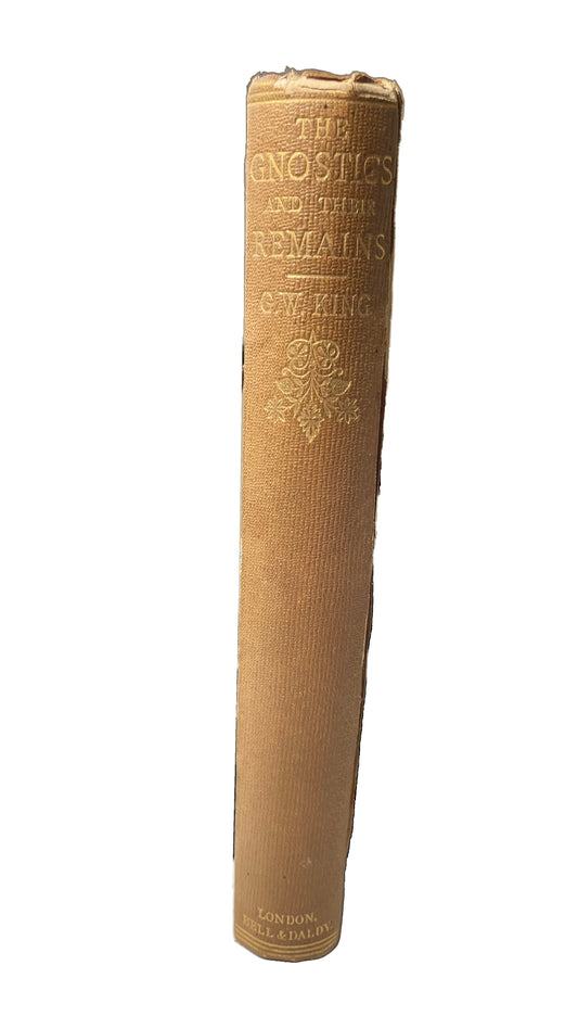 Full brown cloth spine of The Gnostics and Their Remains, with gilt title, ornament and imprint, frayed headcap and visible wear.